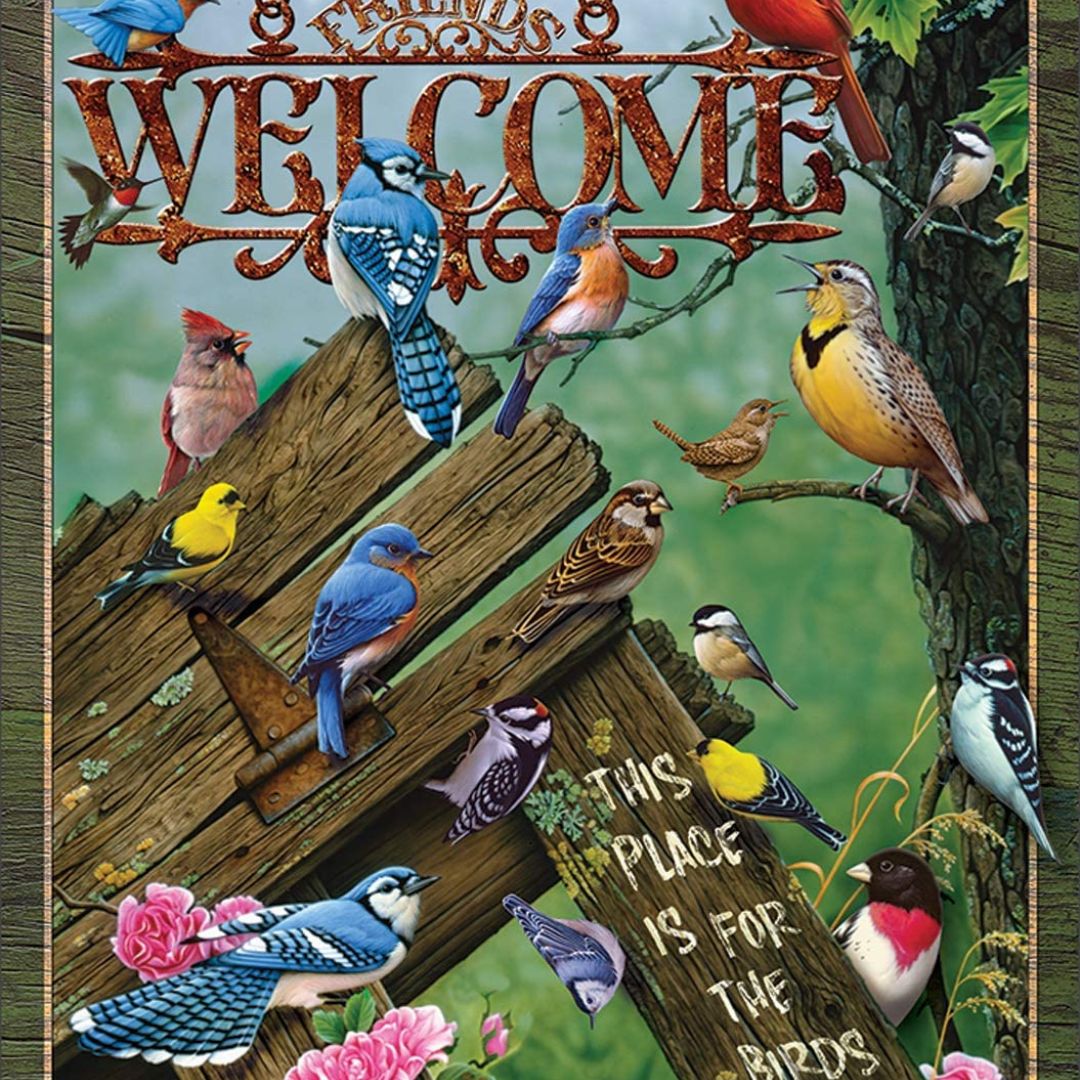 This Place Is For The Birds Welcome Sign - America's Gardens Nursery